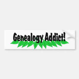 Genealogy Addict Bumper Sticker