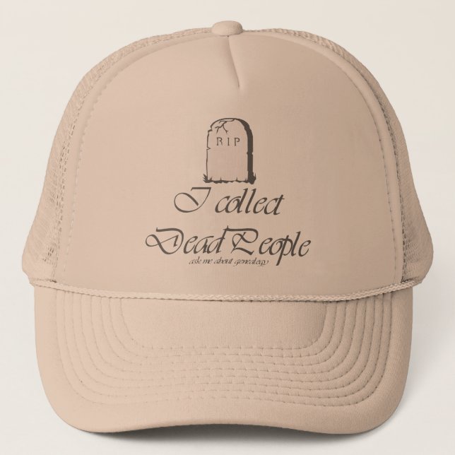 Genealogy Collect Dead People  Hat (Front)