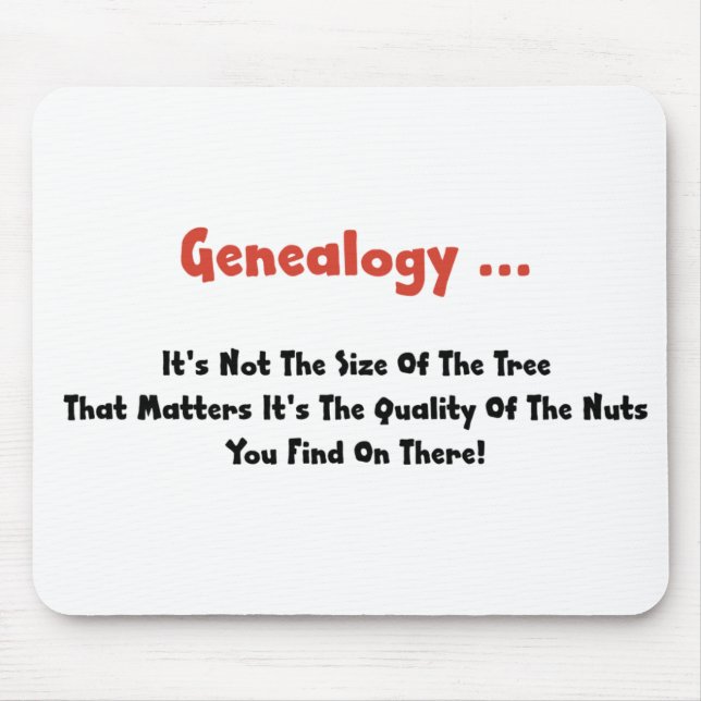 Genealogy ... It's Not The Size Of The Tree Mouse Mat (Front)