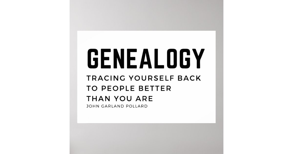Genealogy John Garland Pollard definition quote Poster Zazzle
