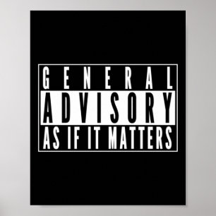 General Advisory Sign - As If It S Sticker