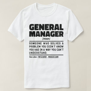 General Manager Noun Cool Worker Funny Sayings T-Shirt