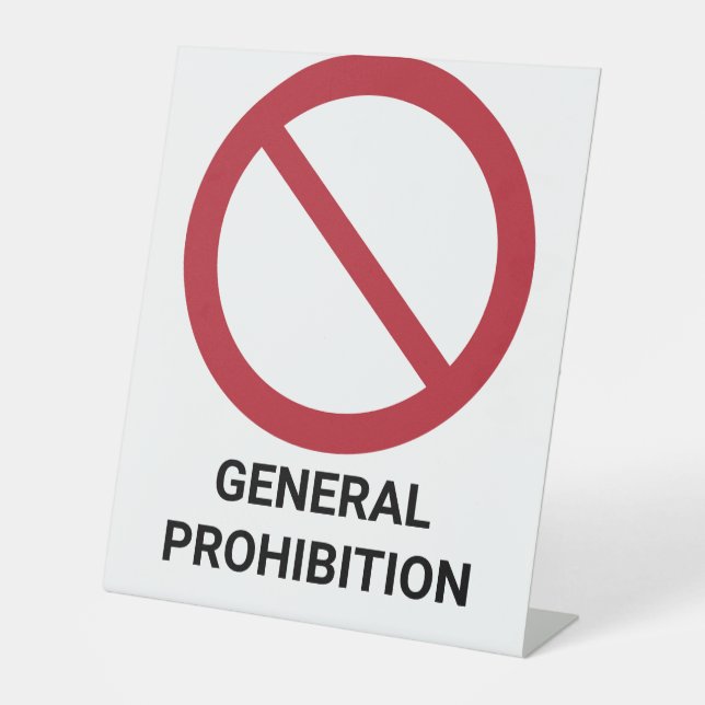 General Prohibition, Prohibition Sign (Front)