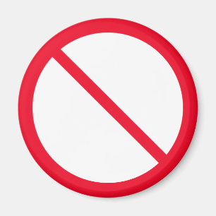 General Prohibition Red Circle Sign Magnet