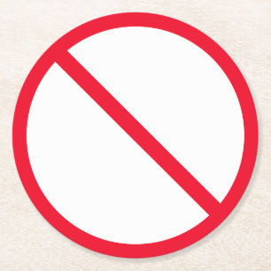 General Prohibition Sign Custom Round Coasters