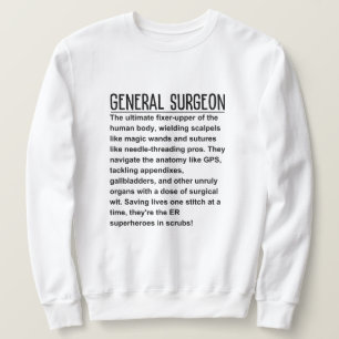 General surgeon sweatshirt
