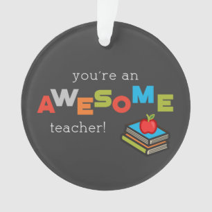 General Teacher Appreciation Day, Awesome Ornament