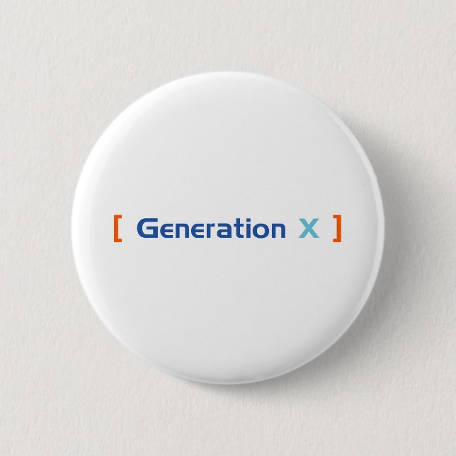 Generation X 6 Cm Round Badge (Front)