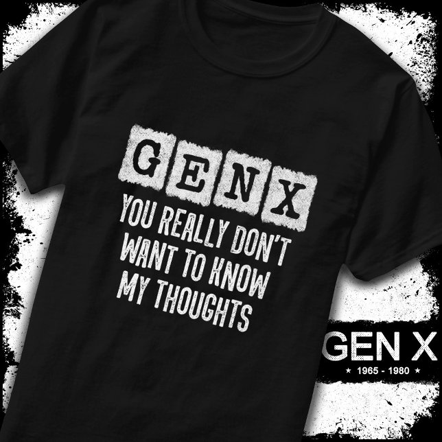 Generation X 80s Kid Gen X Gen Xer Funny Gen X T-Shirt (Creator Uploaded)