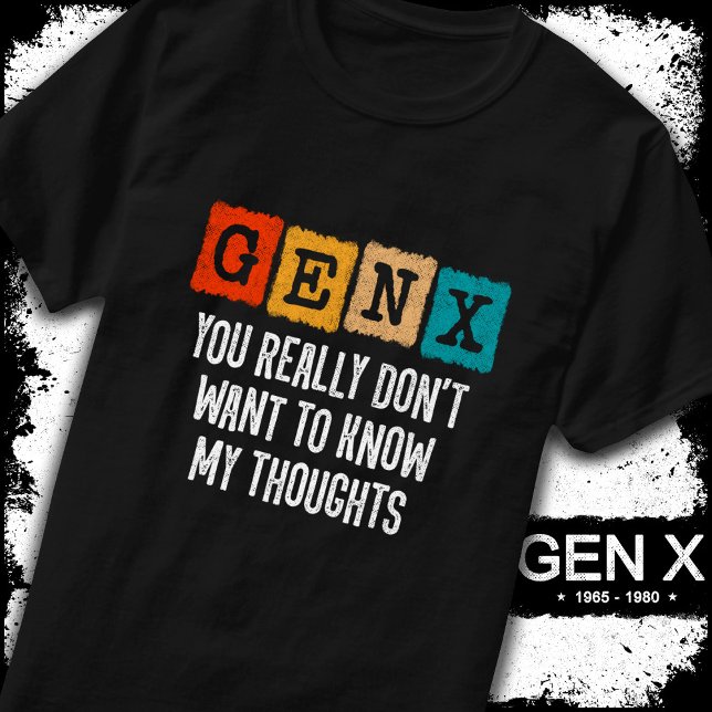 Generation X 80s Kid Gen X Gen Xer Funny Gen X T-Shirt (Creator Uploaded)