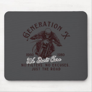 Generation X Biker 1960 1980 No Filters No Excuses Mouse Mat