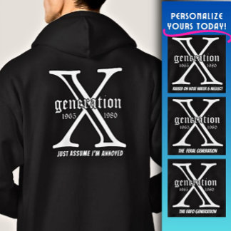 Generation X Customize Year and backside Quote Hoodie