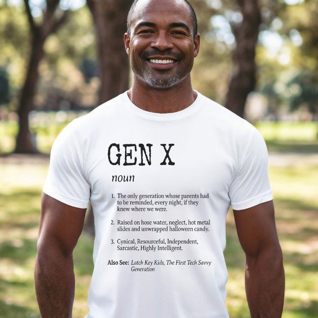Generation X Funny Definition  T-Shirt (Creator Uploaded)