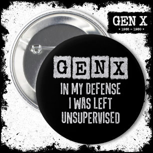 Generation X Gen X In My Defence Left Unsupervised 6 Cm Round Badge