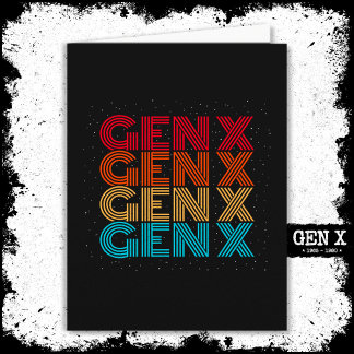 Generation X Gen Xer Gen X Retro Vintage 80s Gen X Card