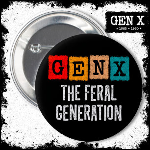 Generation X Gen Xer Gen X The Feral Generation 6 Cm Round Badge