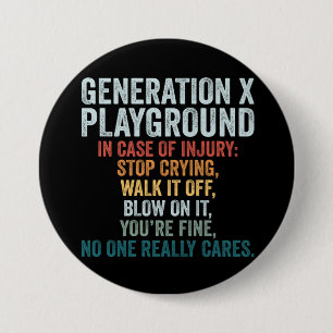 Generation X Playground In Case Of Injury Gift 7.5 Cm Round Badge