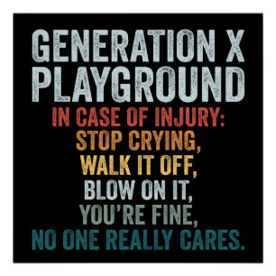 Generation X Playground In Case Of Injury Gift Poster
