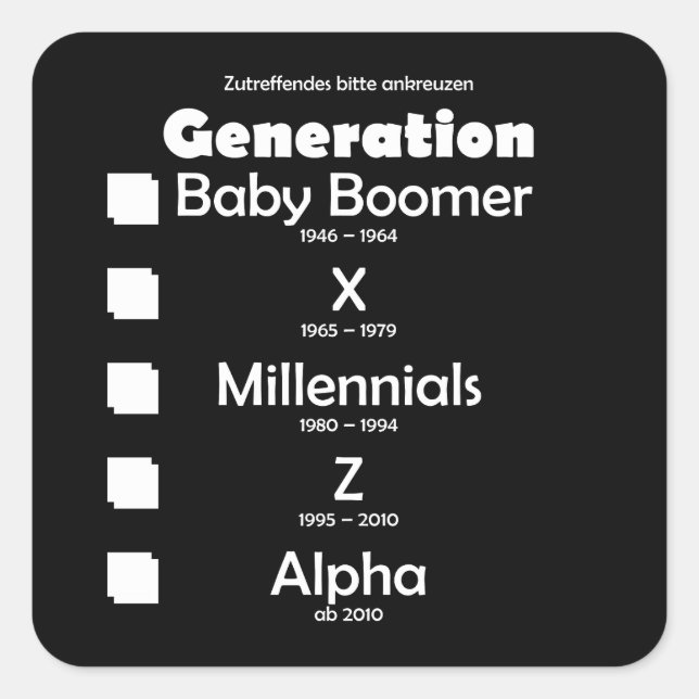 Generations Baby Boomer, X, Y, Millennium, Z, Al Square Sticker (Front)
