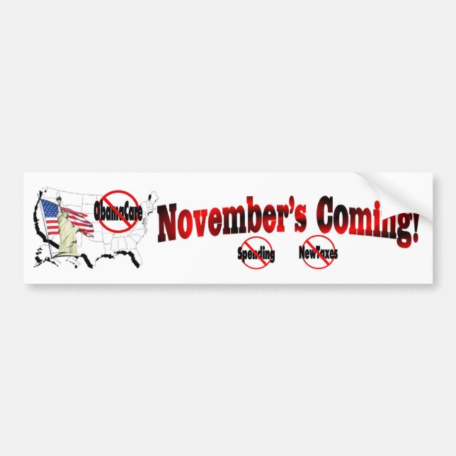 Generic Anti ObamaCare – November's Coming! Bumper Sticker (Front)