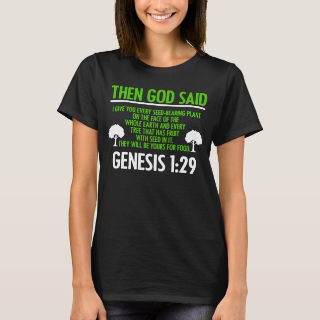 Genesis 129 Plant Based Diet Vegan Vegetarian Bibl T-Shirt (Front)