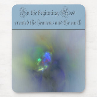 Genesis 1 In the beginning God created the heavens Mouse Mat
