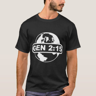 Genesis 2:15 T-Shirt