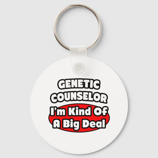 Genetic Counselor ... Big Deal Key Ring (Front)