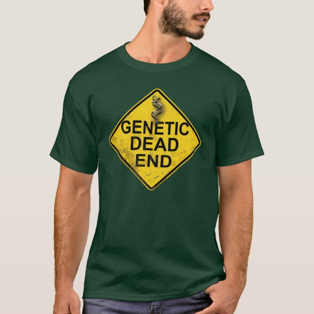 genetic dead-end T-Shirt (Front)