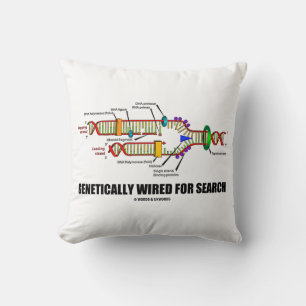 Genetically Wired For Search DNA Replication Humou Cushion