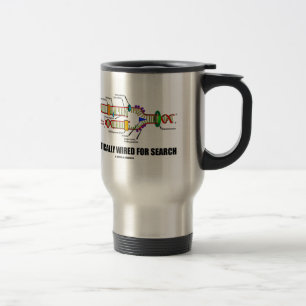 Genetically Wired For Search (DNA Replication) Travel Mug