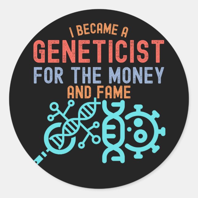 Genetics, Major Geneticist Classic Round Sticker (Front)