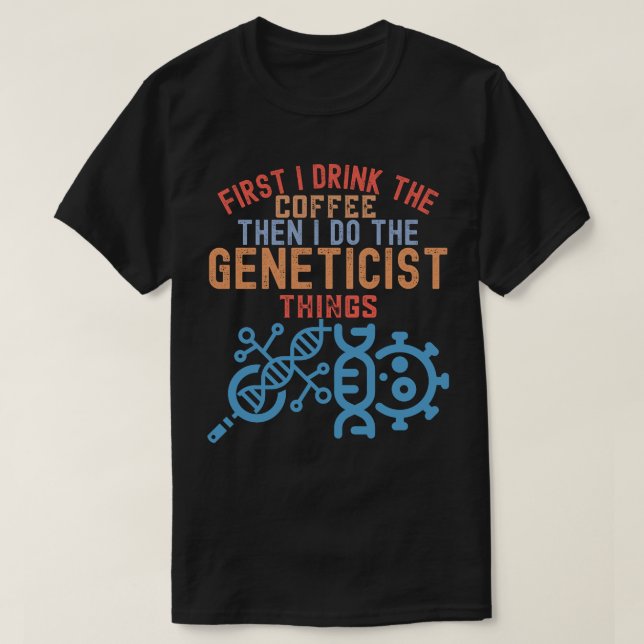 Genetics, Major Geneticist T-Shirt (Design Front)