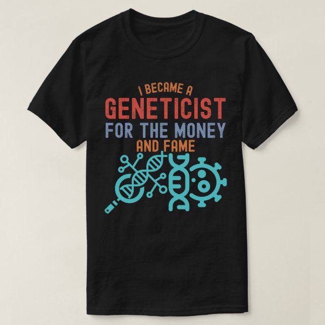 Genetics, Major Geneticist T-Shirt (Design Front)