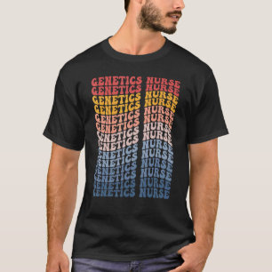 Genetics Nurse Groovy Retro T-Shirt