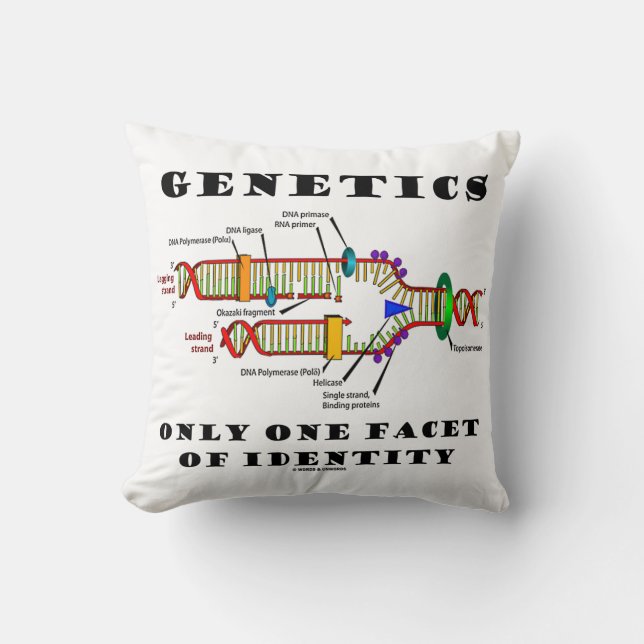 Genetics Only One Facet Of Identity Cushion (Front)