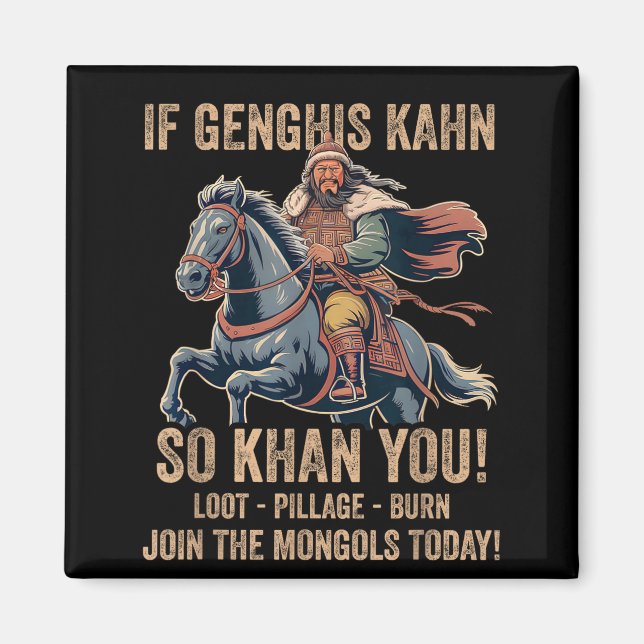 Genghis Khan Quote Funny Mongolia History Mongolia Magnet (Front)