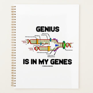 Genius Is In My Genes DNA Replication Humour Planner