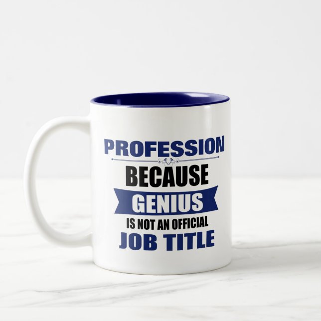 Genius is not a Job Title Custom Two-Tone Coffee Mug (Left)
