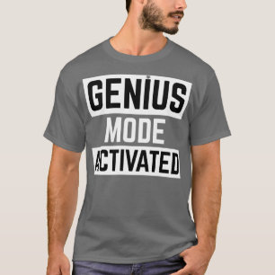 genius mode activated Funny T-Shirt