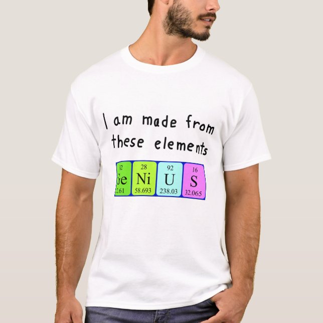 Genius periodic table name shirt (Front)