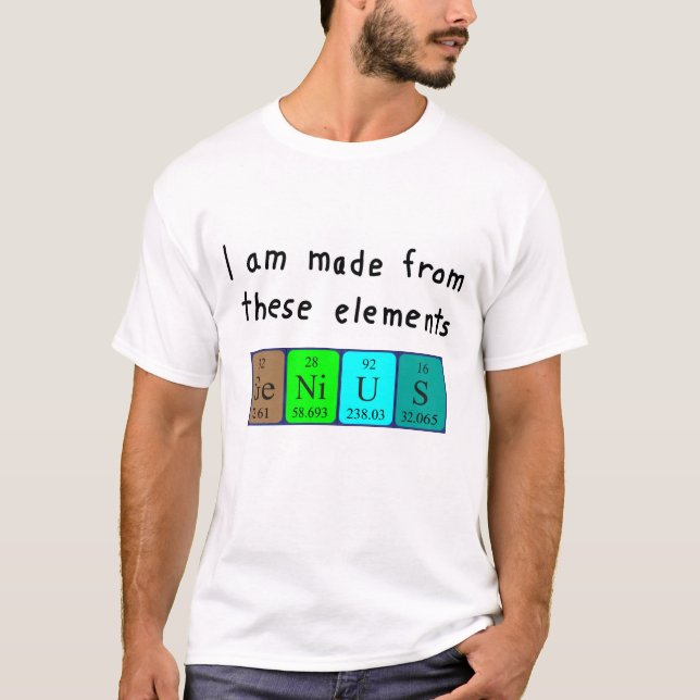 Genius periodic table name shirt (Front)