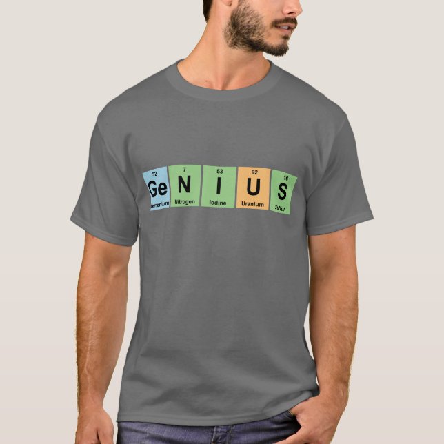 Genius - Periodic Table of Elements Products T-Shirt (Front)
