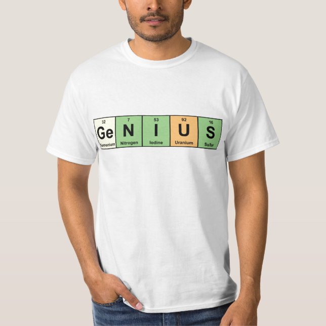 Genius - Periodic Table of Elements Products T-Shirt (Front)