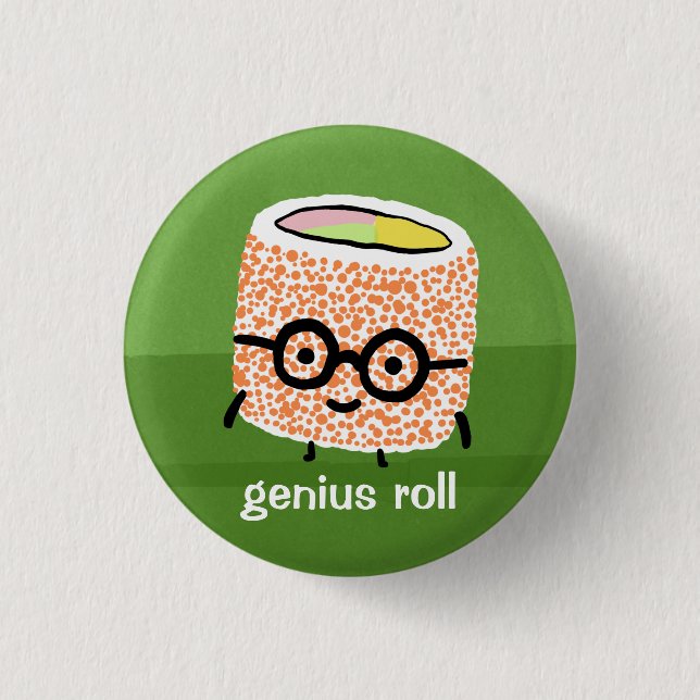 Genius Roll 3 Cm Round Badge (Front)