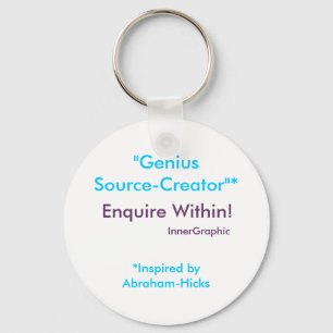 Genius Source-Creator Enquire Within! Key Ring