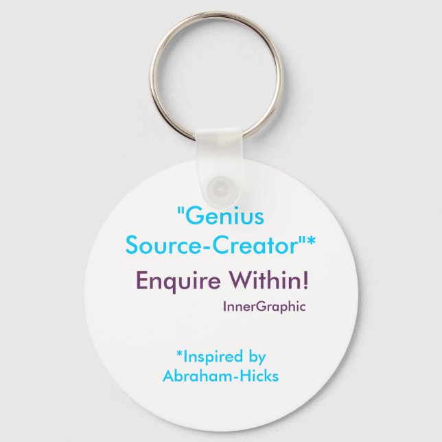 Genius Source-Creator Enquire Within! Key Ring (Front)