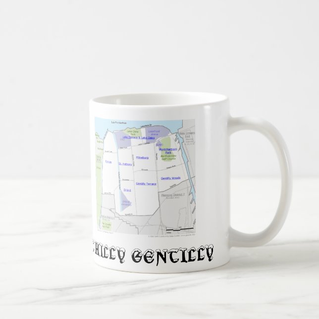 GENTILLY, GENTILLY, CHILLY GENTILLY, M$. ERIN 2... COFFEE MUG (Right)