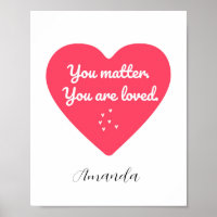 Gentle and Reassuring Love quote for Kids Poster 