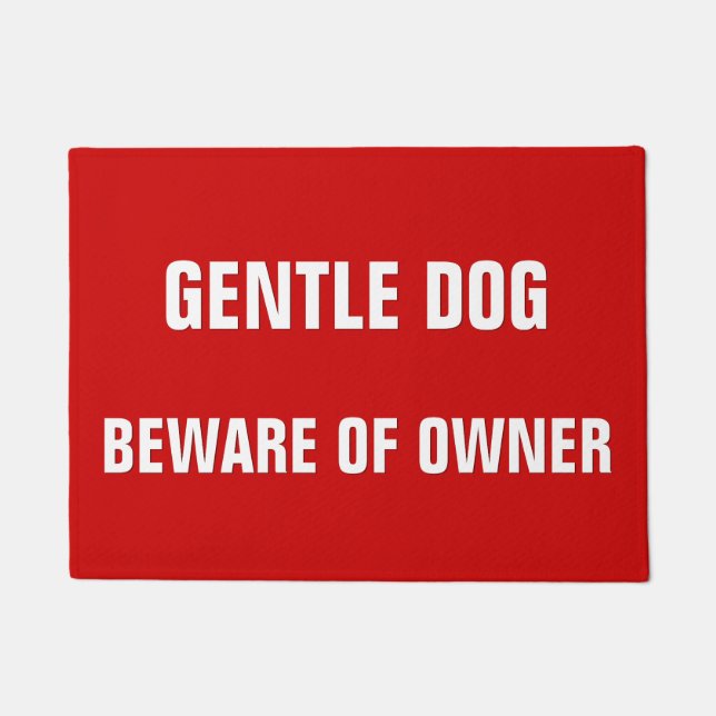 Gentle Dog Beware Of Owner Funny Humour Entrance Doormat (Front)